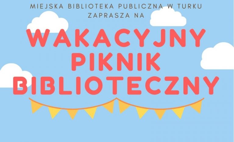 Turek. Wakacyjny piknik biblioteczny