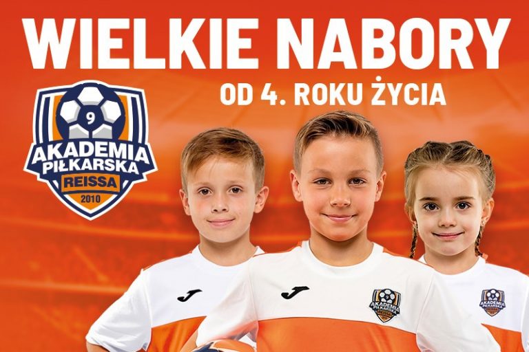 Akademia Piłkarska Reissa - Wielkie Nabory 2019