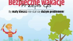 Bezpieczne wakacje. Sezon na kleszcze