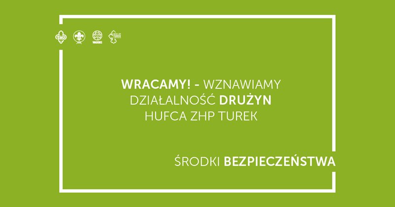 ZHP wznawia swoją działalność. Turek w zielonej strefie