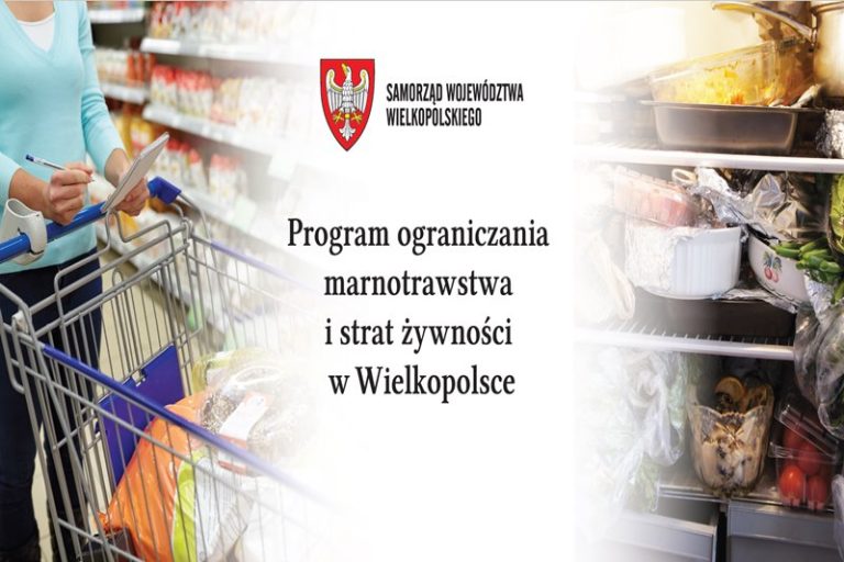 Program ograniczania marnotrawstwo i strat żywności w Wielkopolsce