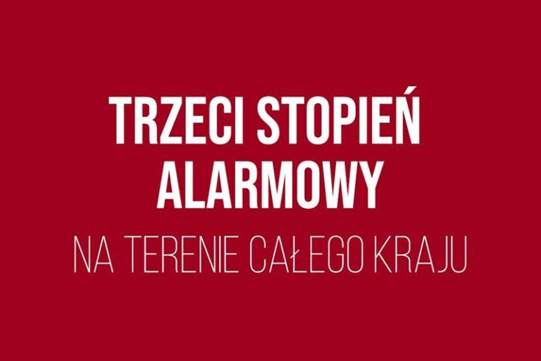 Na terenie całego kraju wprowadzono trzeci stopień alarmowy