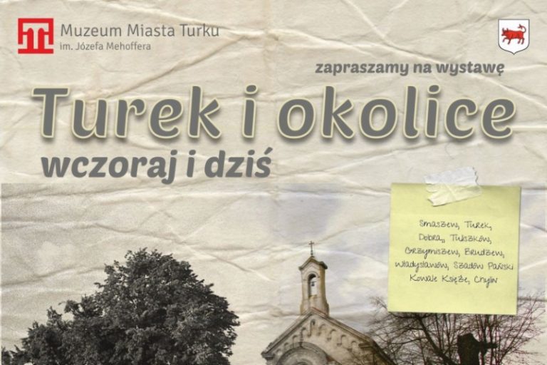 Wystawa “Turek i okolice wczoraj i dziś”