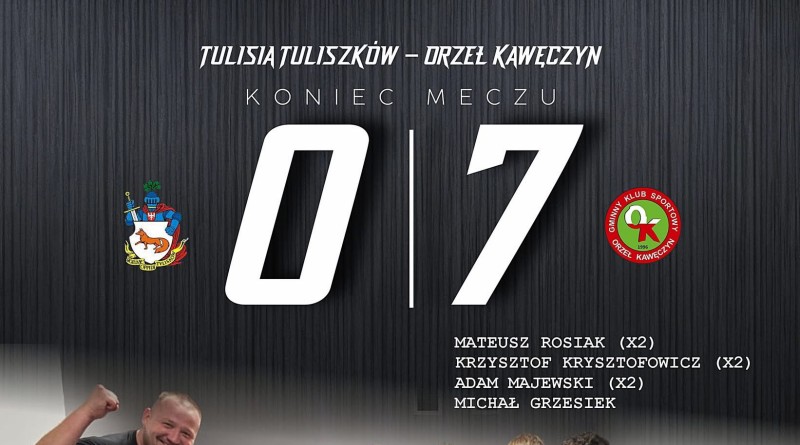 Orzeł Kawęczyn rozbił Tulisię i zagra w finale Pucharu Polski
