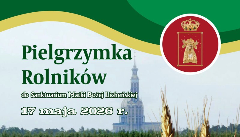 Rolnicy pielgrzymują do Lichenia. WIR świętuje 30-lecie