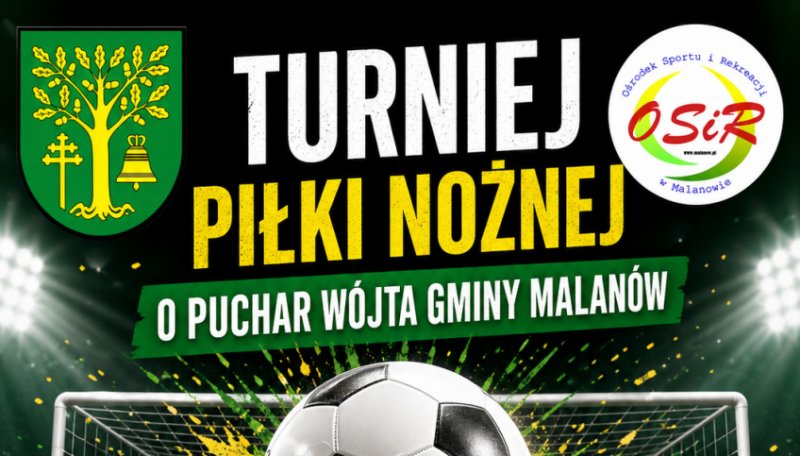 Turniej o Puchar Wójta w Malanowie. Trwają zapisy