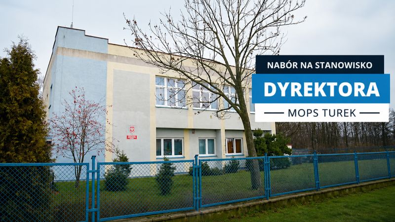MOPS Turek szuka nowego dyrektora. Ruszył nabór